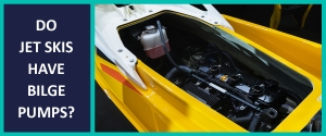 do jet skis have bilge pumps