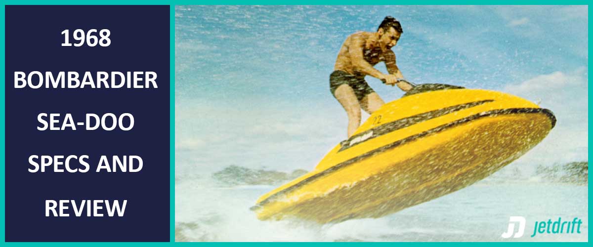 1968 bombardier sea-doo review
