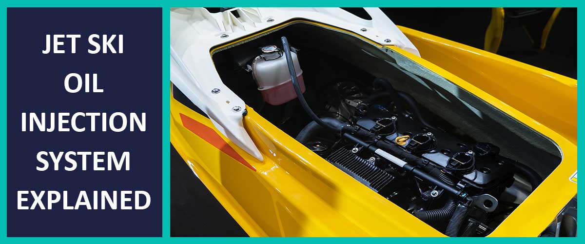 How Does Oil Injection Work on a Jet Ski? [Explained]