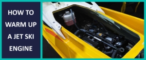 how to warm up a jet ski engine