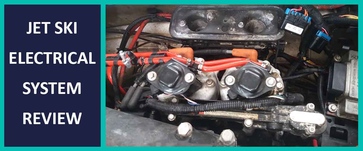 Jet Ski Electrical System and Fuses Explained [Video] - jetdrift.com